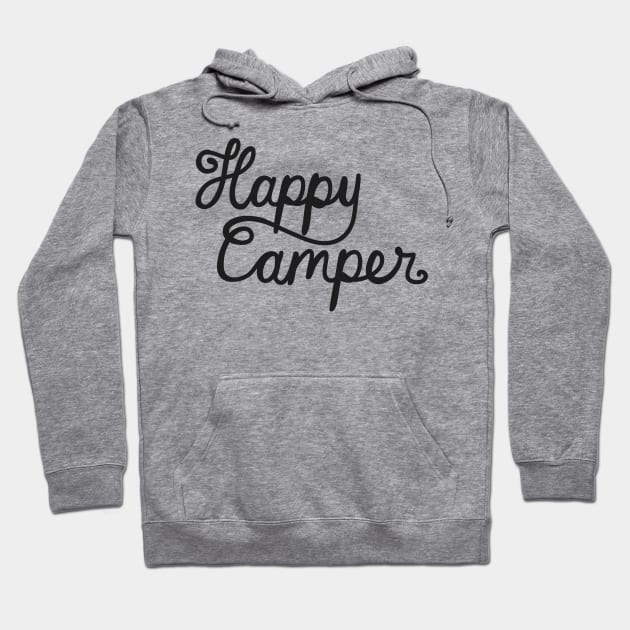 Happy Camper Hoodie by hoddynoddy